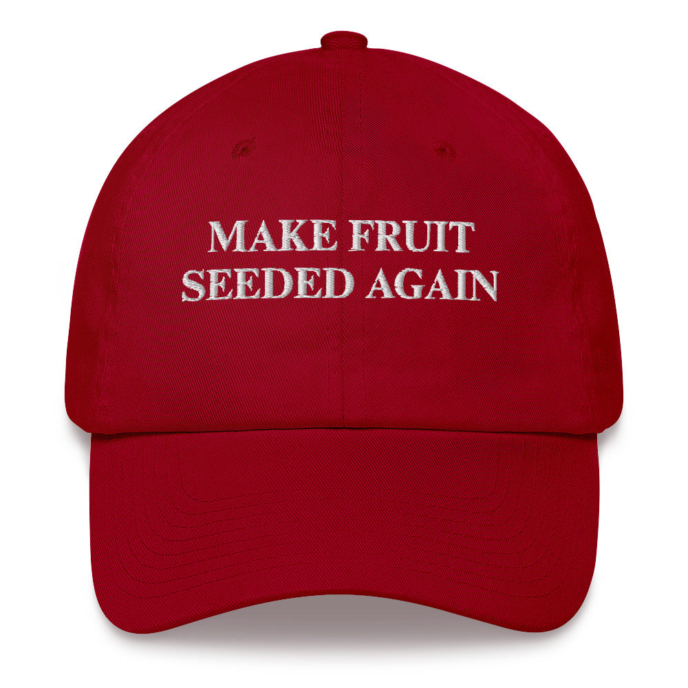 Make Fruit Seeded Again Dad Hat